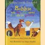 Bobbie en  de vos met de drie poten door Edwin de Vries e.a.