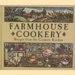 Farmhouse Cookery, Recipes from the Country Kitchen door Elisabeth Ayrton e.a.