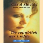 De republiek der Liefde door Carol Shields