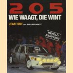 Peugeot 205 - Wie waagt, die wint
Jean Todt e.a.
€ 75,00