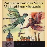 Wij hebben vleugels door Adriaan van der Veen