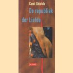 De republiek der liefde door Carol Shields