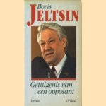 Getuigenis van een opposant door Boris Jetsin