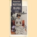 Motor Mama door Marjan Berk