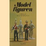 Modelfiguren. Verzamelen, bouwen, beschilderen en wijzigen door Chris Ellis e.a.