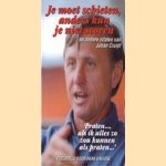 Je moet schieten, anders kun je niet scoren en andere citaten van Johan Cruijff
Henk Davidse
€ 5,00