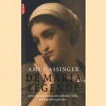 De Marialegende. Een verborgen schat, verboden liefde, een legende is geboren... door Amy Hassinger