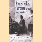 Een sterke vrouw, wie zal haar vinden?
Pearl Abraham
€ 6,00