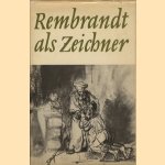 Rembrandt als Zeichner
Walther Scheidig
€ 10,00