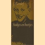 Stukjes en beetjes door J. Bernlef