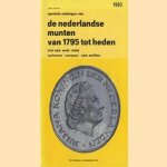 Speciale catalogus van de nederlandse munten van 1795 tot heden. Met Ned. West-Indië, Suriname, Curaçao, Ned. Antillen door Johan Mevius