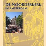 De Noorderkerk in Amsterdam
Walter Kramer
€ 25,00