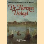 De horizon verlegd: reisjournalen uit de tijd van de zeilvaart door D.J. Douwes