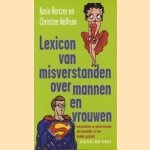 Lexicon van misverstanden over mannen en vrouwen. Vooroordelen en misverstanden van Autorijden tot het Zwakke Geslacht
Karin Hertzer e.a.
€ 5,00