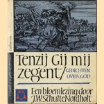 Tenzij Gij mij zegent: Gedichten over God. Bloemlezing door J.W. Schulte Nordholt