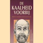 De kaalheid voorbij. Praktisch handboek voor de kalende man door Drs. Raymond Borger e.a.