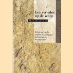 Een verleden op de schop: Beheer en studie van het Nederlandse archeologische bodemarchief door Theo Holleman