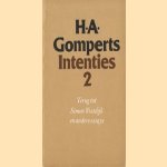 Intenties 2: Terug tot Simon Vestdijk en andere essays door H.A. Comperts