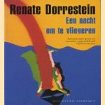 Een nacht om te vliegeren door Renate Dorrestein