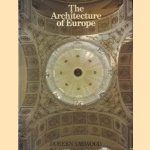 The architecture of Europe door Doreen Yarwood