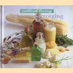 Natural Living: Lichaamsverzorging door Jennifer Powell