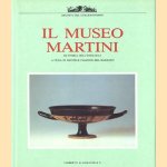 Il Museo Martini, Di Storia Dell'Enologia (Archivi Del Collezionismo) door Michele Falzone del Barbarò