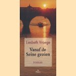 Vanaf de Seine gezien door Liesbeth Vroege