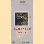 Langzame wals door Robert James Waller