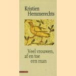 Veel vrouwen, af en toe een man door Kristien Hemmerechts