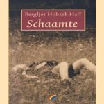 Schaamte
Bergljot Hobaek Haff
€ 6,50