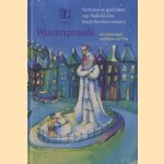 Winterspinsels. Verhalen en gedichten van Nederlandse kinderboeken-auteurs door Henny Fortuin e.a.