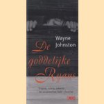 De goddelijke Ryans door Wayne Johnston