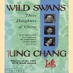 Wild Swans. Three Daughters of China
Jung Chang
€ 6,50