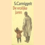 De vrolijke jaren door S. Carmiggelt