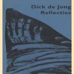 Reflecties door Dick de Jong