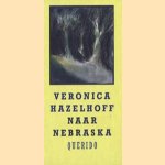 Naar Nebraska door Veronica Hazelhof