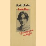 Lieve Dea. De meisjes jaren van de schrijfster door Sigrid Undset