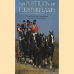 Van postiljon en pleisterplaats
Herman Pieter de Boer e.a.
€ 8,00