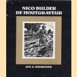 Nico Bulder. De houtgraveur door Jan A. Niemeijer