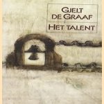 Het talent door Gjelt de Graaf