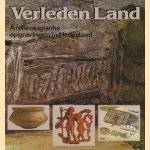 Verleden land. Archeologische opgravingen in Nederland door J.H.F. Bloemers e.a.