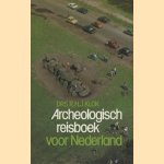 Archeologisch reisboek voor Nederland door Drs. R.H.J. Klok