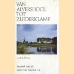 Van Alvershool tot Zuiderklamp. Kroniek van de Gemeente Nuenen c.a. door H.L.M. Smits