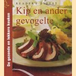 De gezonde lekkere keuken. Kip en andere gevogelte
Norma MacMillan e.a.
€ 6,00