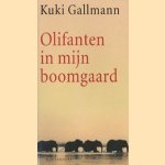 Olifanten in mijn boomgaard door Kuki Gallmann