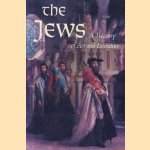 The Jews. A treasury of Art and Literature door Sharon R. Keller