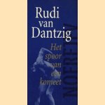 Het spoor van een komeet door Rudi van Dantzig