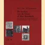 De boeken van de Grote of Sint Bavokerk. Een bijdrage tot de geschiedenis van het middeleeuwse boek in Haarlem door W.C.M. Wüstefeld