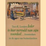 Ieder is hier vervuld van zijn voordeel… Amsterdam in de ogen van buitenlanders
Taco K. Looijen
€ 5,00