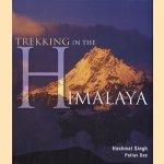 Trekking in the Himalaya door Hashmat Singh e.a.